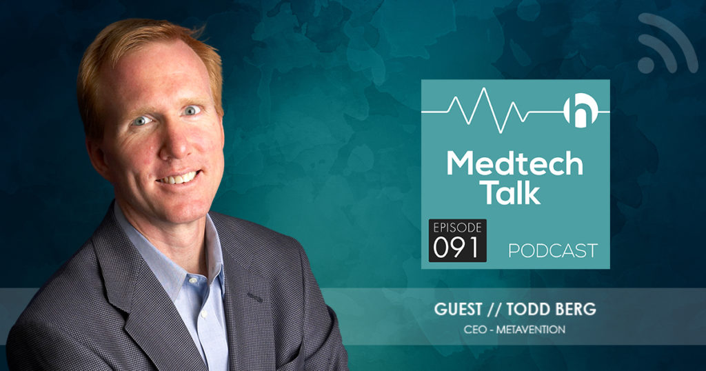 Medtech Podcast Episode 091