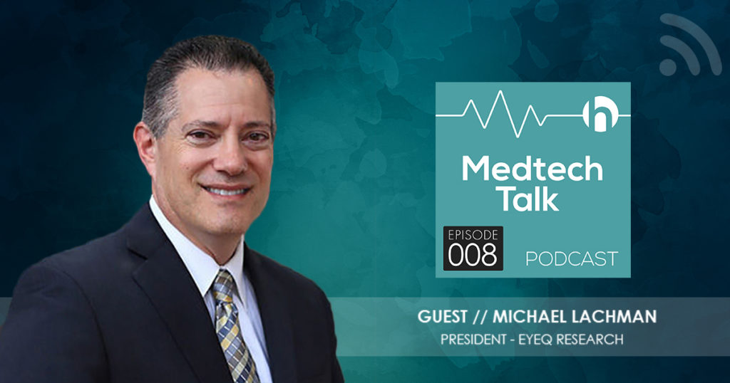 Medtech Podcast Episode 008