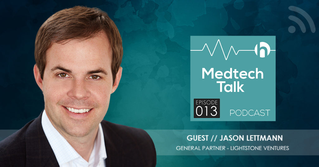 Medtech Podcast Episode 013