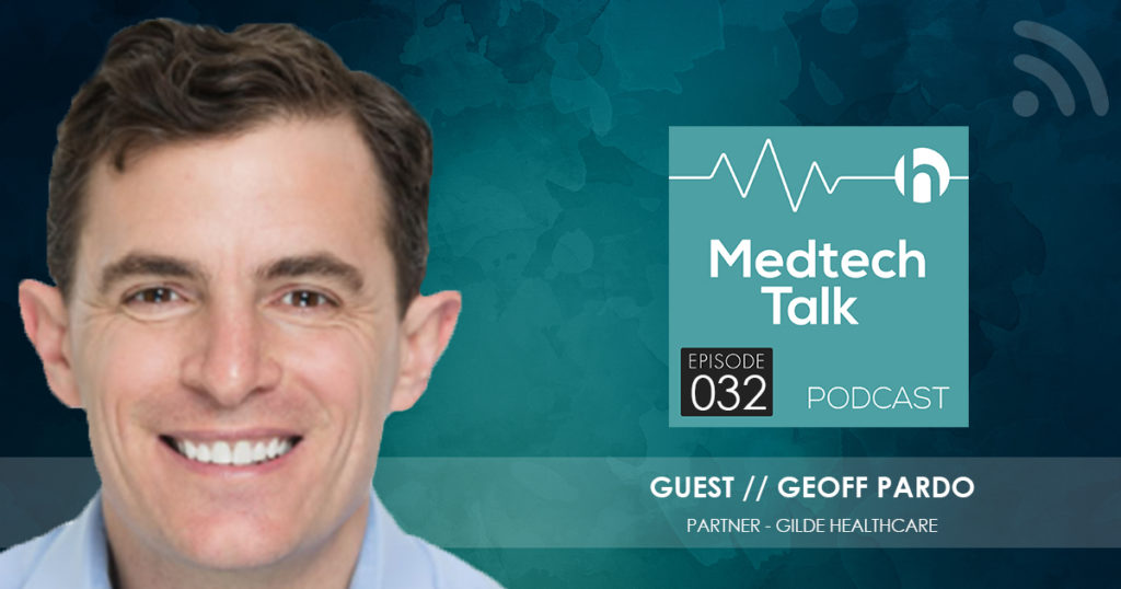Medtech Podcast Episode 032