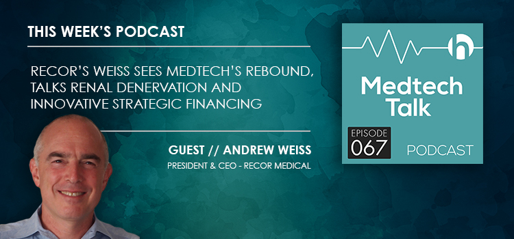 Medtech Podcast Episode 067