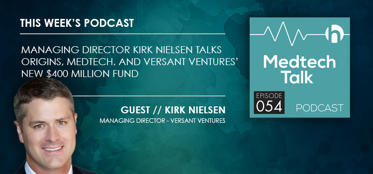 Medtech Podcast Episode 054