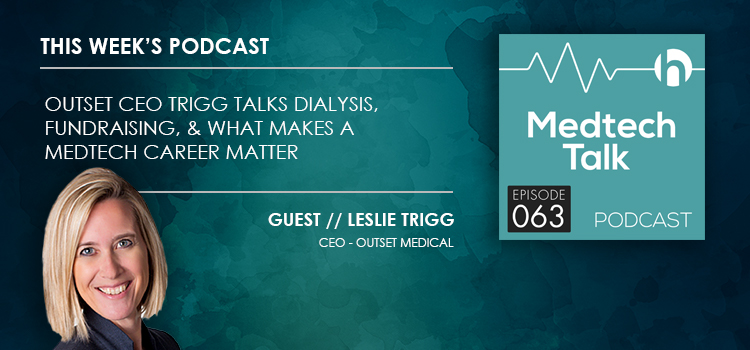 Medtech Podcast Episode 063